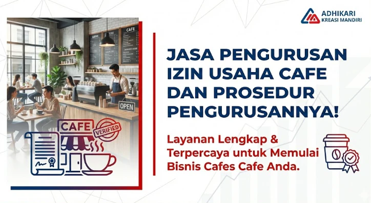 Jasa Pengurusan Izin Usaha Cafe dan Prosedur Pengurusannya