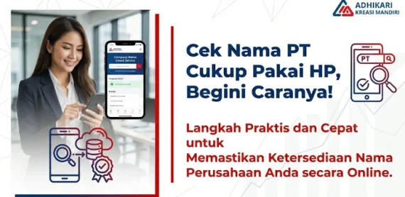 Cek Nama PT Cukup Pakai HP, Begini Caranya