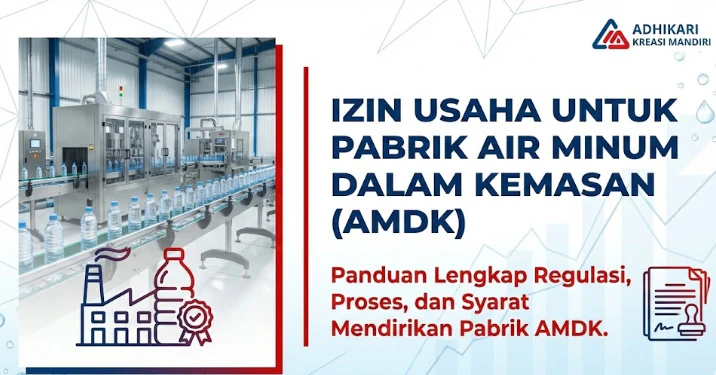 Izin Usaha untuk Pabrik Air Minum Dalam Kemasan (AMDK)
