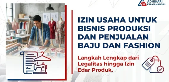 Izin Usaha untuk Bisnis Produksi dan Penjualan Baju dan Fashion