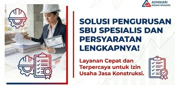 Solusi Pengurusan SBU Spesialis dan Persyaratan Lengkapnya