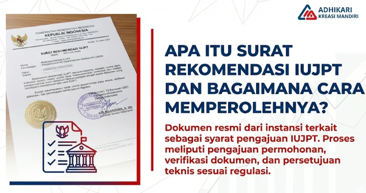 Apa Itu Surat Rekomendasi IUJPT