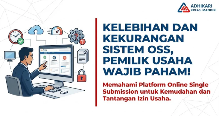Kelebihan dan Kekurangan Sistem OSS