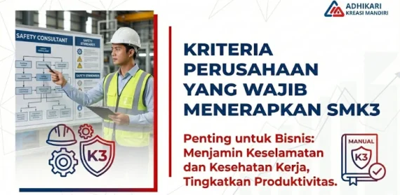 Perusahaan yang Wajib Menerapkan SMK3
