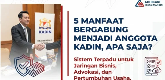5 Manfaat Bergabung Menjadi Anggota Kadin, Apa Saja